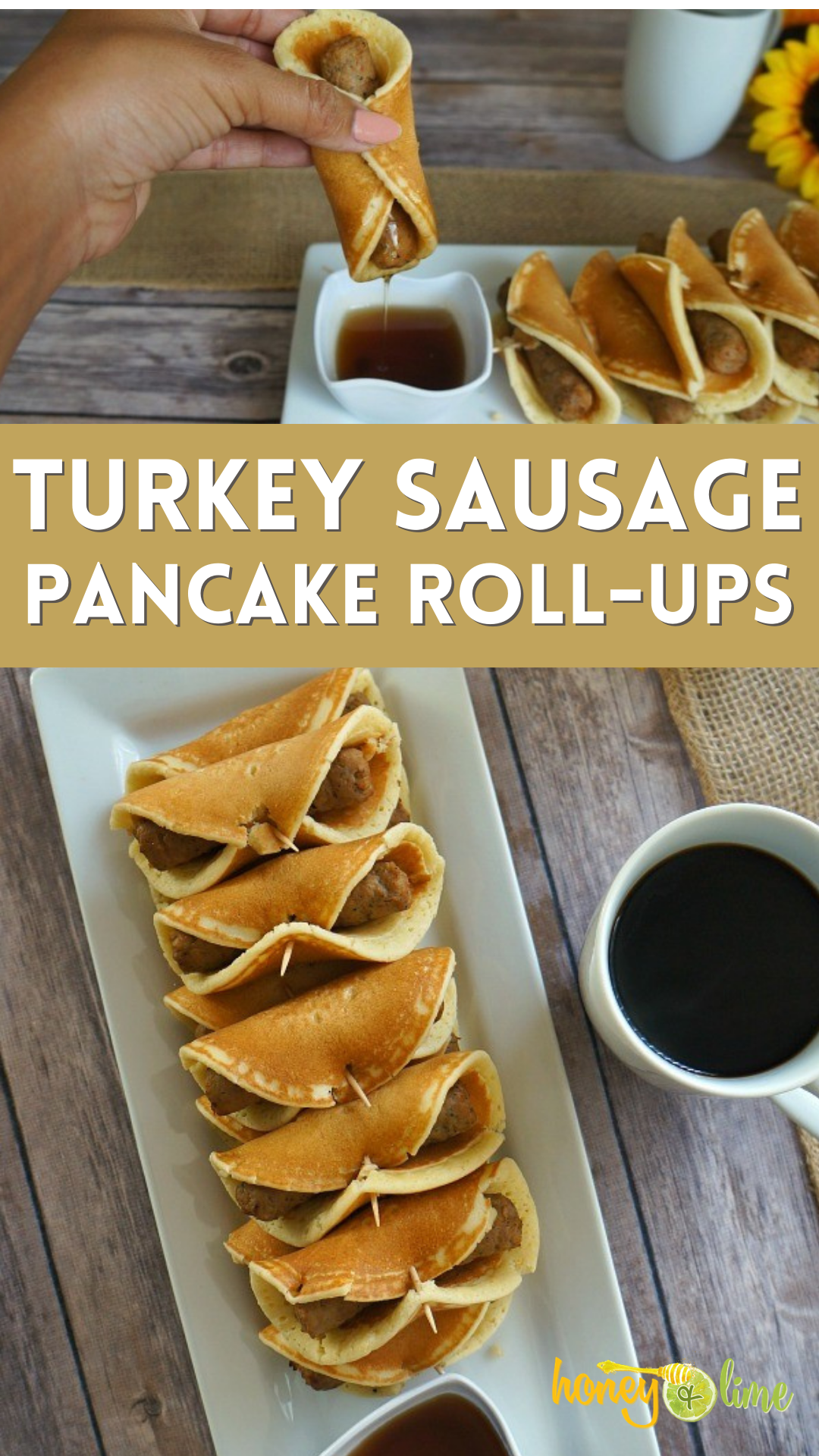 https://www.honeyandlime.co/brunch-turkey-sausage-pancake-roll-ups/turkey-sausage-pancake-roll-ups-an-easy-brunch-recipe-idea/